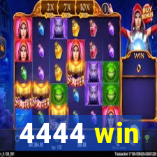 4444 win